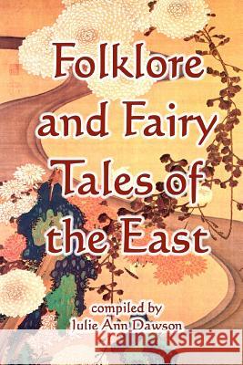 Folklore And Fairy Tales Of The East Dawson, Julie Ann 9781438244044