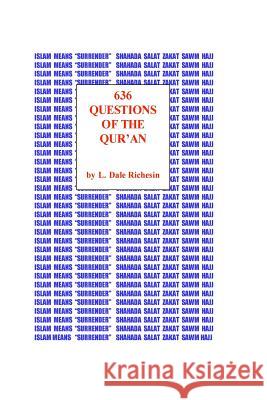 636 Questions Of The Qur'An Richesin, L. Dale 9781438246413 Createspace