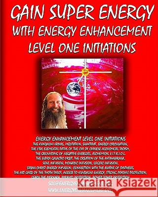Gain Super Energy: Energy Enhancement Level 1 Swami Satchidanand 9781438248059 Createspace