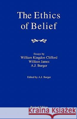 The Ethics Of Belief Clifford, William Kingdon 9781438251769