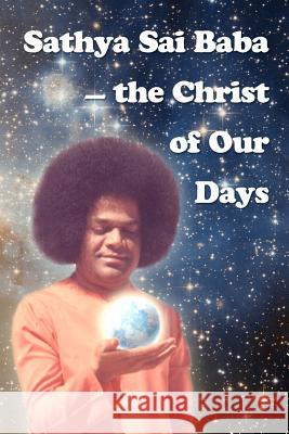 Sathya Sai Baba - The Christ Of Our Days Antonov, Vladimir 9781438252766 Createspace
