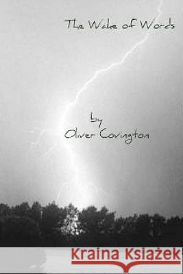 The Wake Of Words Covington, Oliver 9781438255606