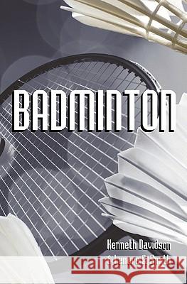 Badminton Kenneth Davidson Lenore C. Smith 9781438255989