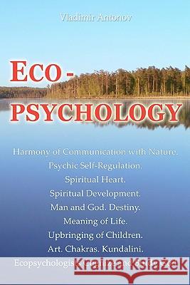 Ecopsychology Vladimir Antonov 9781438257235 Createspace