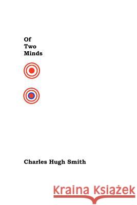 Of Two Minds Charles Hugh Smith 9781438258690