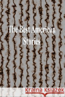 The Best American Stories Don Peyer Susan B. Barto Dale W. Davis 9781438265797