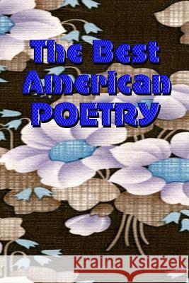 The Best American Poetry Gary Drury Cecilia G. Haupt Susan B. Barto 9781438266008