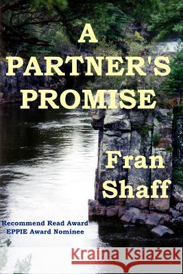 A Partner's Promise Fran Shaff 9781438267999 Createspace