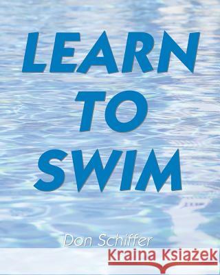 Learn To Swim Granda, Julio 9781438268569 Createspace