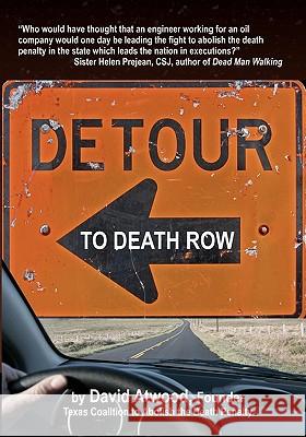 Detour To Death Row Atwood, David 9781438277738 Createspace