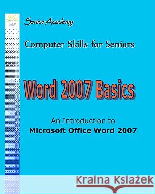 Word 2007 Basics: An Introduction To Microsoft Office Word 2007 Keck, Ludwig 9781438279282 Createspace