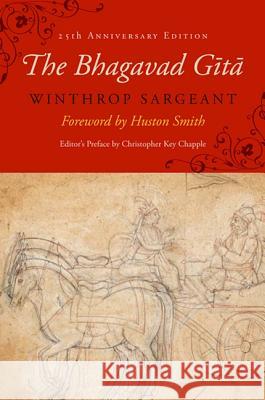 The Bhagavad Gita: Twenty-Fifth-Anniversary Edition Christopher Key Chapple Winthrop Sargeant 9781438428413
