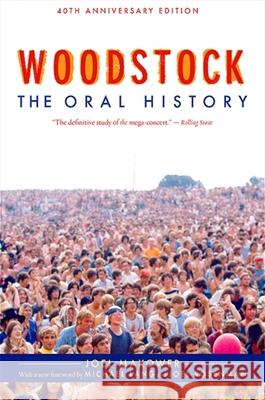 Woodstock: The Oral History Joel Makower 9781438429748 State University of New York Press