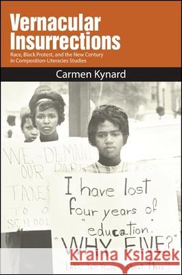 Vernacular Insurrections Kynard, Carmen 9781438446363