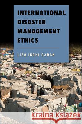 International Disaster Management Ethics Liza Iren 9781438461717 State University of New York Press