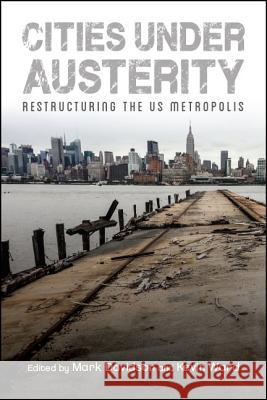 Cities under Austerity Davidson, Mark 9781438468181 State University of New York Press
