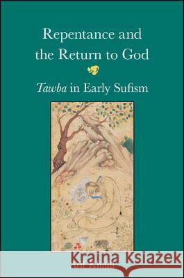 Repentance and the Return to God Khalil, Atif 9781438469126 State University of New York Press