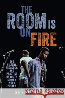 The Room Is on Fire Weinstein, Susan 9781438470221