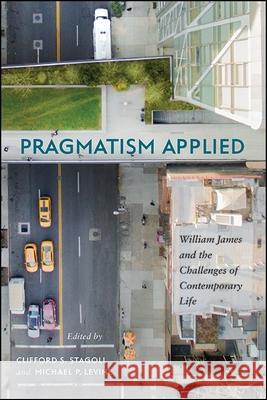 Pragmatism Applied Stagoll, Clifford S. 9781438473369 State University of New York Press