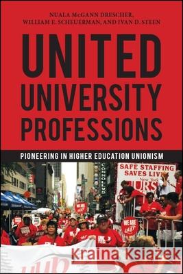 United University Professions Drescher, Nuala McGann 9781438474687 State University of New York Press