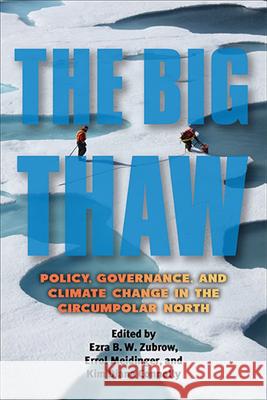 The Big Thaw Zubrow, Ezra B. W. 9781438475646 State University of New York Press