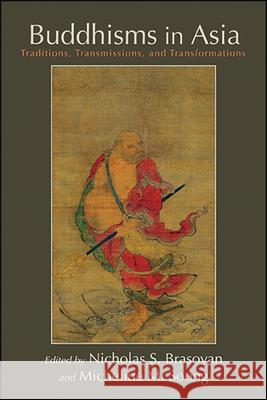 Buddhisms in Asia Brasovan, Nicholas S. 9781438475844 State University of New York Press