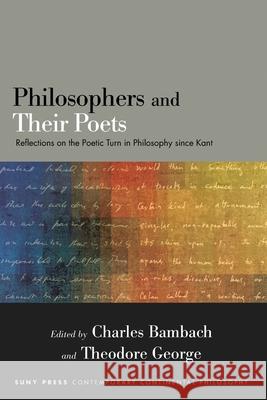Philosophers and Their Poets Bambach, Charles 9781438477022 State University of New York Press