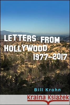 Letters from Hollywood Bill Krohn 9781438477640 State University of New York Press