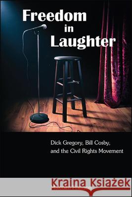 Freedom in Laughter Malcolm Frierson 9781438479064 State University of New York Press