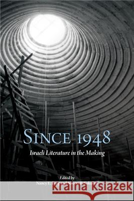 Since 1948: Israeli Literature in the Making Berg, Nancy E. 9781438480480 State University of New York Press