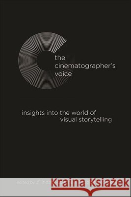 The Cinematographer's Voice Coleman, Lindsay 9781438486413 State University of New York Press