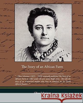 The Story of an African Farm Olive Schreiner 9781438501123 Book Jungle