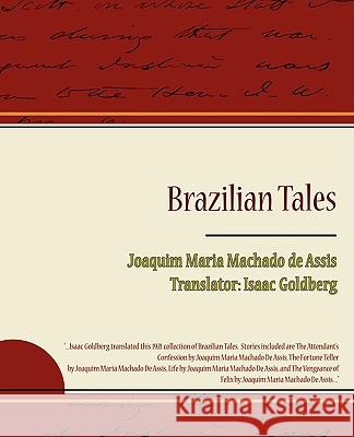 Brazilian Tales Joaquim Maria Machado D Goldberg Isaa 9781438501994 Book Jungle