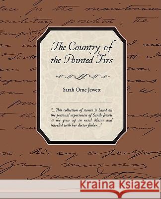 The Country Of The Pointed Firs Jewett, Sarah Orne 9781438503134 Book Jungle