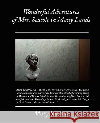 Wonderful Adventures of Mrs. Seacole in Many Lands Mary Seacole 9781438503363 Book Jungle