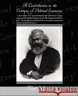 A Contribution to the Critique of Political Economy Karl Marx 9781438503622 Book Jungle