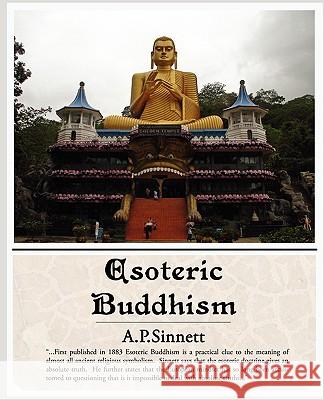 Esoteric Buddhism A. P. Sinnett 9781438503653 Book Jungle