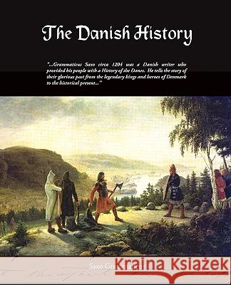 The Danish History Saxo Grammaticus 9781438504261