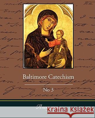 Baltimore Catechism No3 Anonymous 9781438504971 Book Jungle