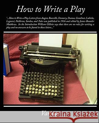 How to Write a Play Various 9781438505206 Book Jungle