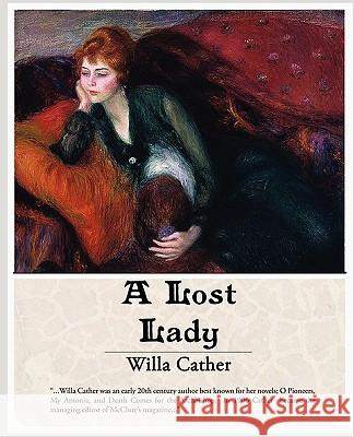 A Lost Lady Willa Cather 9781438508771