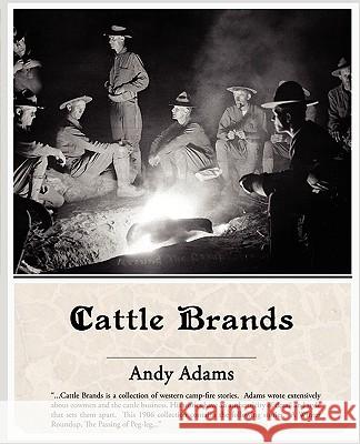 Cattle Brands Andy Adams 9781438509051 Book Jungle