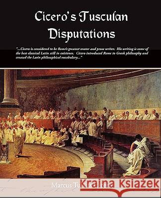 Cicero's Tusculan Disputations Cicero, Marcus Tullius 9781438509075