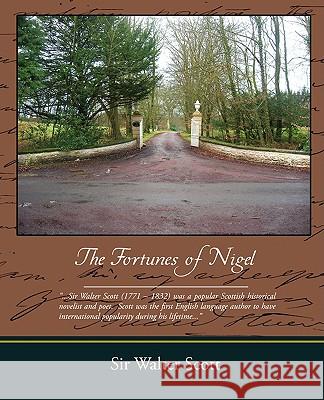 The Fortunes of Nigel Walter Scott 9781438509808