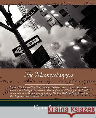 The Moneychangers Upton Sinclair 9781438509976 Book Jungle