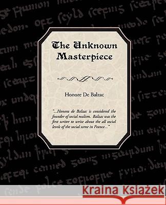 The Unknown Masterpiece Honore De Balzac 9781438510149