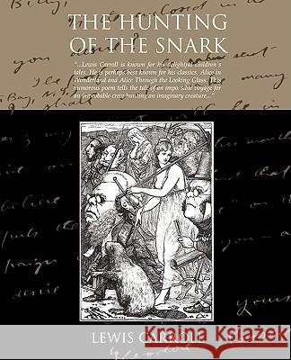 The Hunting Of The Snark Lewis Carroll 9781438510576