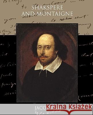 Shakespeare And Montaigne Feis, Jacob 9781438514789 Book Jungle