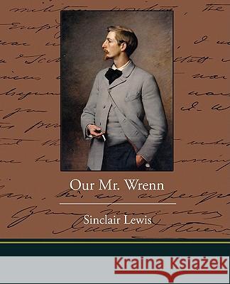 Our. Mr Wrenn Lewis, Sinclair 9781438516981 Book Jungle