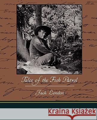 Tales of the Fish Patrol Jack London 9781438517032 Book Jungle